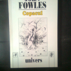John Fowles - Copacul (Editura Univers, 1999)
