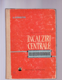 INCALZIRI CENTRALE, 1962, Alta editura