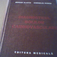 Roman Vlaicu, Corneliu Dudea - DIAGNOSTICUL BOLILOR CARDIOVASCULARE { 1979 }