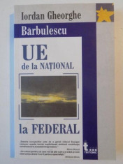 UE DE LA NATIONAL LA FEDERAL de IORDAN GHEORGHE BARBULESCU 2005 foto