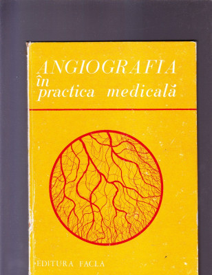 ANGIOGRAFIA IN PRACTICA MEDICALA foto