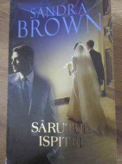 Sarutul Ispitei - Sandra Brown ,397942 foto