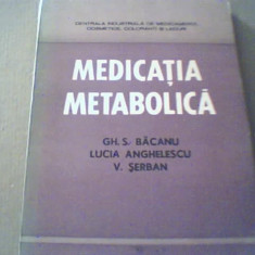 Gh. S. Bacanu, Lucia Anghelescu, V. Serban - MEDICATIA METABOLICA { 1978 }