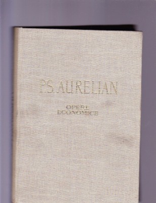 P. S. AURELIAN -OPERE ECONOMICE foto