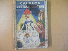 Calauza vestalei moderne 340 retete sfaturi practice reclame epoca Oradea 1934 foto