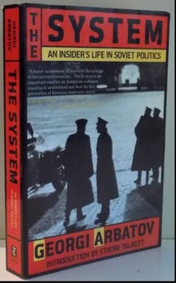 The System: An Insider&amp;#039;s Life in Soviet Politics / Georgi Arbatov foto