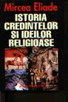 Mircea eliade istoria credintelor religioase foto