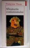 Cumpara ieftin Francoise Thom &ndash; Sfarsiturile comunismului (Editura Polirom, 1996)