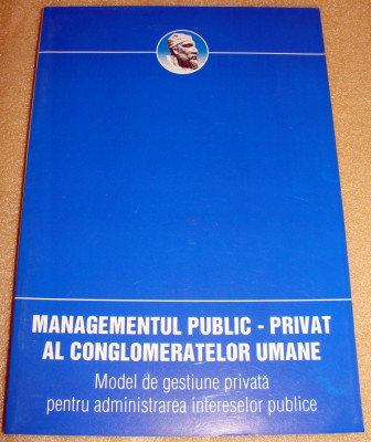 Managementul Public - Privat al conglomeratelor umane - foto