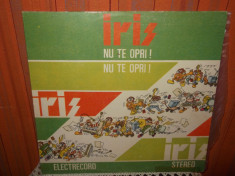 -Y- IRIS - NU TE OPRI ! DISC VINIL LP foto