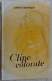 FLORICA DUMITRESCU - CLIPE COLORATE (VERSURI, 1972) [dedicatie / autograf]
