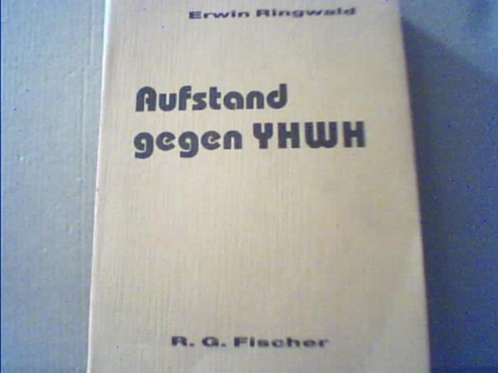 Erwin Ringwald - AUFSTAND GEGEN YHWH { 1987 }