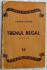 VALENTIN SILVESTRU - TRENUL REGAL (NUVELA, 1949) [debut editorial]
