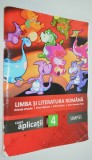 Limba si literatura Romana / caiet aplicatii / clasa a IV a 2012