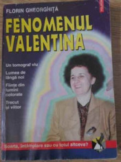 Fenomenul Valentina (putin Uzata) - Florin Gheorghita ,398102 foto