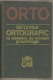 Dictionar Ortografic cu elemente de ortoepie si morfologie