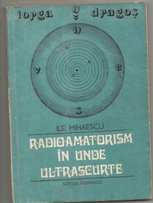 5A(x) IORGA DRAGOS-Radioamatorism In Unde Ultrascurte foto