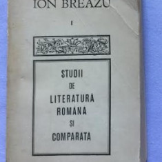 Studii de literatura romana si comparata / Ion Breazu Vol. 1