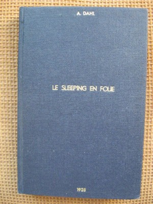 Andre Dahl - Le sleeping en folie (in limba franceza) foto