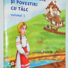 Pilde ortodoxe si povestiri cu talc Vol I . 1997