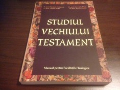 STUDIUL VECHIULUI TESTAMENT. EDITIA A IV-A INGRIJITA DE PR. PROF. IOAN CHIRILA foto