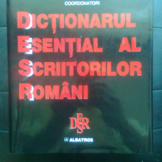 Dictionarul esential al scriitorilor romani - Mircea Zaciu, M. Papahagi, A. Sasu