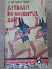 Astralii In Orientul Antic - W.raymond Drake ,398207 foto