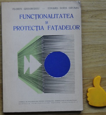 Functionalitatea si protectia fatadelor Florin Gheorghiu Edvard Boris Grunau foto