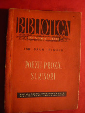 Ion Paun Pincio - Poezie Proza Scrisori - Ed. ESPLA 1950 foto