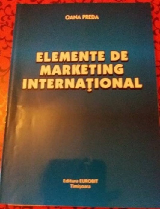 Elemente de marketing international-Oana Preda -2 Elemente de marketing international-Oana Preda -2