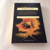 Este Dumnezeu matematician? MARIO LIVIO, Humanitas
