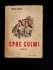 Anna Sacse - Spre culmi, Cartea rusa, 1952, comunismul din Letonia foto