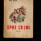Anna Sacse - Spre culmi, Cartea rusa, 1952, comunismul din Letonia