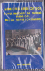 Caseta audio: Madrigalul canta copiilor (1997 - ELECTRECORD originala, SIGILATA) foto