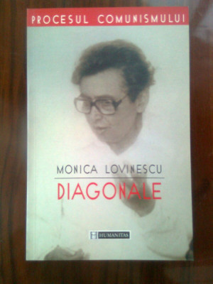 Monica Lovinescu - Diagonale (Editura Humanitas, 2002) foto