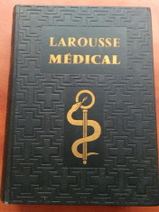 Larousse Medical Illustre , editia 1952 - Dr. Galtier- Boissiere foto