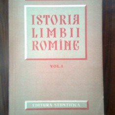 Al. Rosetti - Istoria limbii romine Vol. I (Editura Stiintifica, 1960)