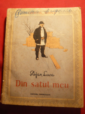 Stefan Luca - Din Satul Meu - Prima Ed. 1956 Ed. Tineretului foto