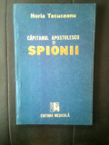 Horia Tecuceanu - Capitanul Apostolescu si spionii (Editura Medicala, 1991)