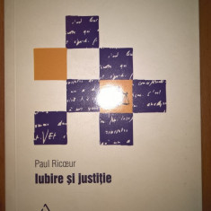 Paul Ricoeur - Iubire si justitie (Editura Art, 2009)