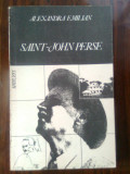 Alexandra Emilian - Saint-John Perse (Editura Univers, 1985)