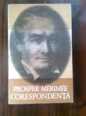 Prosper Merimee - Corespondenta (Editura Univers, 1973)