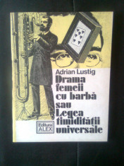 Adrian Lustig - Drama femeii cu barba sau Legea timiditatii universale foto