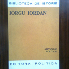 Iorgu Iordan - Articole politice (Editura Politica, 1979)