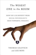 The Wisest One in the Room: How You Can Benefit from Social Psychology&amp;#039;s Most Powerful Insights foto