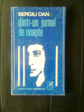 Sergiu Dan - Dintr-un jurnal de noapte (Editura Cartea Romaneasca, 1970)