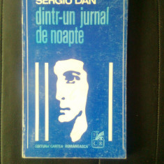 Sergiu Dan - Dintr-un jurnal de noapte (Editura Cartea Romaneasca, 1970)
