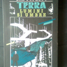Dan Popescu - Terra, lumini si umbre (Editura Sport-Turism, 1988)
