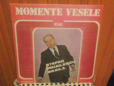 -Y- MOMENTE VESELE CU STEFAN MIHAILESCU BRAILA DISC VINIL LP foto