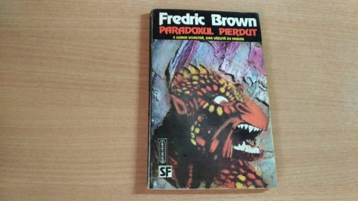 PARADOXUL PIERDUT-FREDRIC BROWN foto mare PARADOXUL PIERDUT-FREDRIC BROWN foto mare